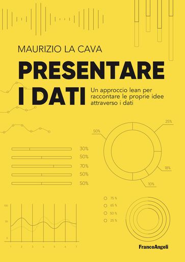 Presentare i dati - Maurizio La Cava