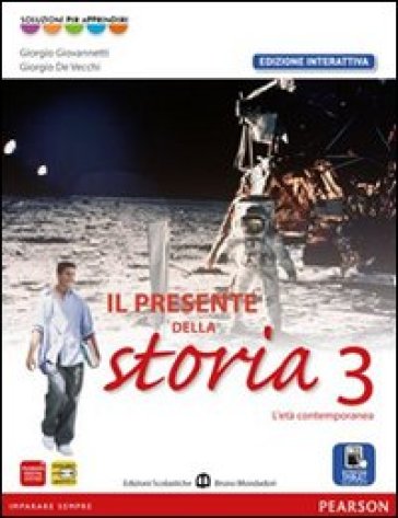 Presente della storia. Ediz. interattiva. Per la Scuola media. Con e-book. Con espansione online. 3. - Giovannetti - De Vecchi