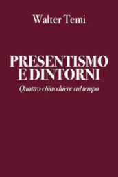 Presentismo e dintorni