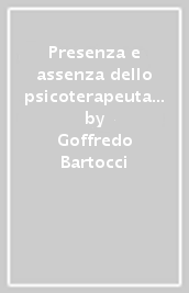 Presenza e assenza dello psicoterapeuta e relazione con le diverse procedure di guarigione transculturali