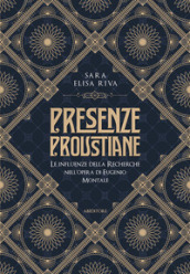 Presenze proustiane. Le influenze della Recherche nell