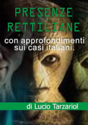 Presenze rettiliane. La presenza rettiliana nel mondo e in Italia