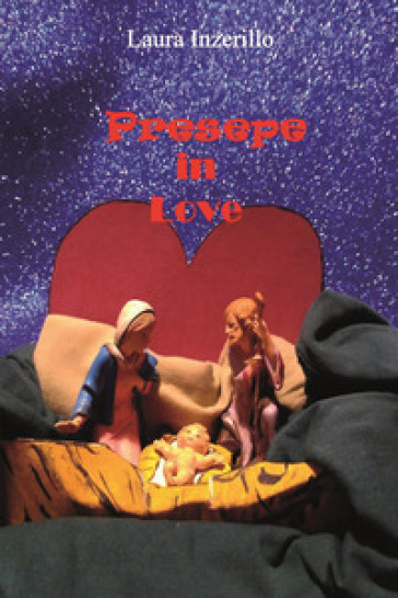 Presepe in love - Laura Inzerillo