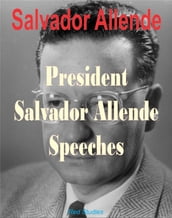 President Salvador Allende Speeches