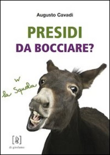 Presidi da bocciare? - Augusto Cavadi