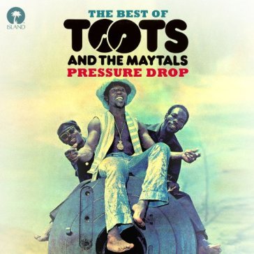 Pressure drop - Toots & The Mayatals