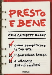 Presto e bene