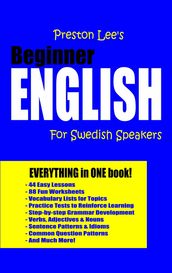 Preston Lee s Beginner English For Swedish Speakers