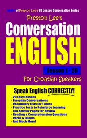 Preston Lee s Conversation English For Croatian Speakers Lesson 1: 20