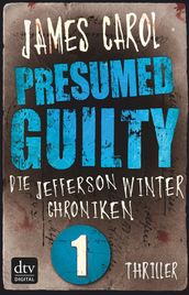 Presumed Guilty Schuldig bis zum Beweis des Gegenteils