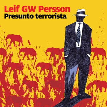 Presunto terrorista - Leif G.W. Persson