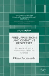 Presuppositions and Cognitive Processes