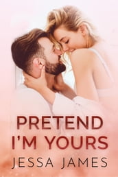 Pretend I m Yours