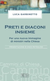 Preti e diaconi insieme