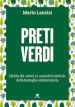Preti verdi. L Italia dei veleni e i sacerdoti-simbolo della battaglia ambientalista