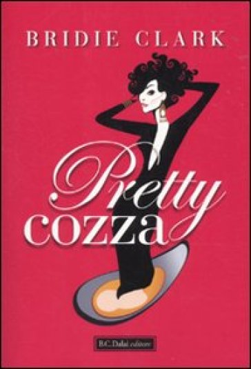 Pretty cozza - Bridie Clark