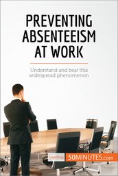 Preventing Absenteeism at Work