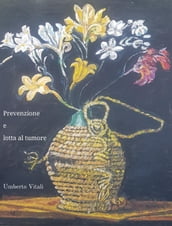 Prevenzione e lotta ai tumori