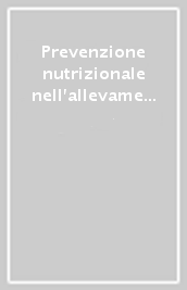 Prevenzione nutrizionale nell allevamento bovino