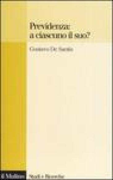 Previdenza: a ciascuno il suo? - Gustavo De Santis