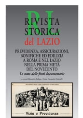 Previdenza, assicurazioni, bonifiche ed edilizia a Roma e nel Lazio nella prima metà del Novecento. Lo stato delle fonti documentarie