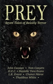 Prey: Seven Tales of Beastly Terror