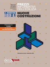 Prezzi informativi dell edilizia. Nuove Costruzioni. 2/2021