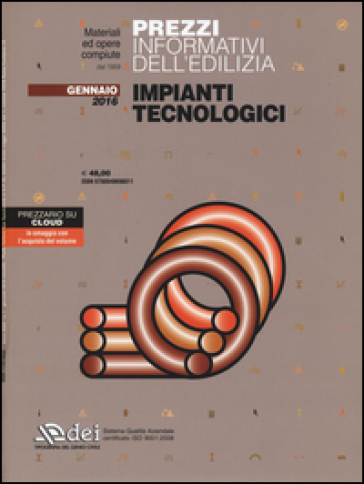 Prezzi informativi dell'edilizia. Impianti tecnologici. Gennaio 2016. Con aggiornamento online