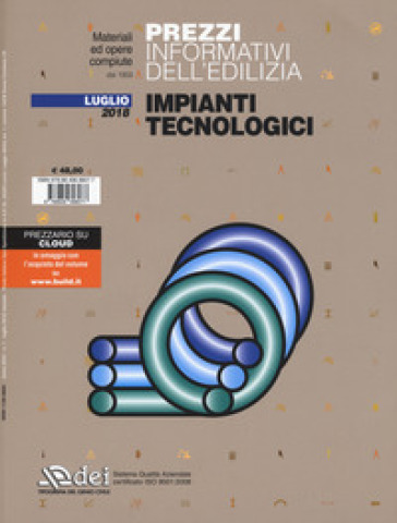 Prezzi informativi dell'edilizia. Impianti tecnologici. Luglio 2018