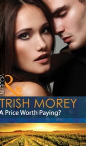 A Price Worth Paying? (Mills & Boon Modern)