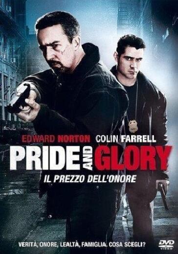 Pride And Glory - Il Prezzo Dell'Onore - Gavin O