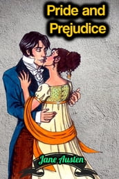 Pride and Prejudice - Jane Austen