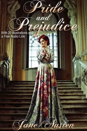 Pride and Prejudice: With 10 Illustrations and a Free Audio Link.