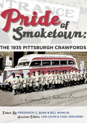 Pride of Smoketown: The 1935 Pittsburgh Crawfords