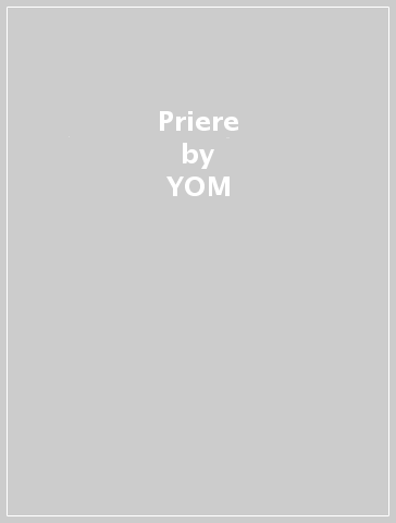 Priere - YOM & BAPT MARLE-OUVRARD