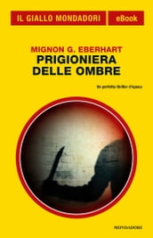 Prigioniera delle ombre (Il Giallo Mondadori)