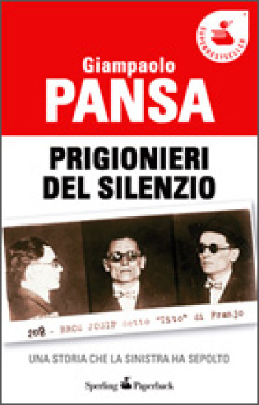 Prigionieri del silenzio - Giampaolo Pansa