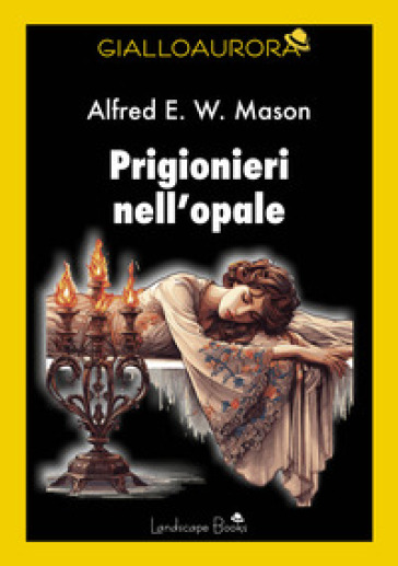 Prigionieri nell'opale - Alfred E. Mason