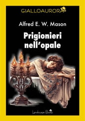 Prigionieri nell opale