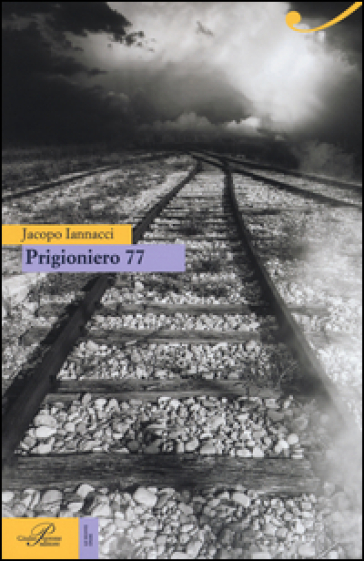Prigioniero 77 - Jacopo Iannacci | 