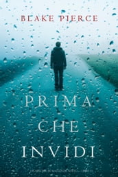 Prima Che Invidi (Un Mistero di Mackenzie White  Libro 12)