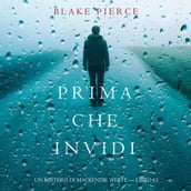 Prima Che Invidi (Un Mistero di Mackenzie White  Libro 12)