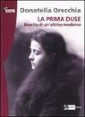 Prima Duse. Nascita di una attrice moderna (1879-1886) (La)