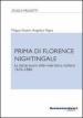 Prima di Florence Nightingale. La letteratura infermieristica italiana 1676-1846