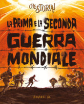 La Prima e la Seconda guerra mondiale