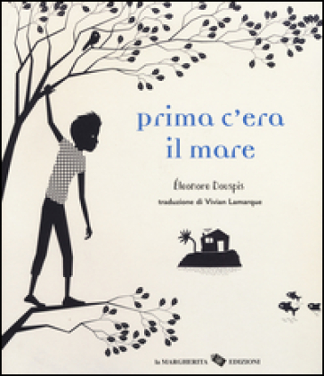 Prima c'era il mare. Ediz. illustrata - Eleonore Douspis