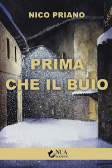 Prima che il buio - Nico Priano