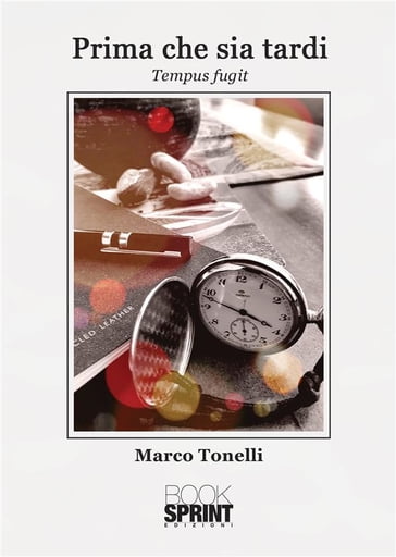 Prima che sia tardi - Marco Tonelli