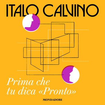 Prima che tu dica «Pronto» - Italo Calvino