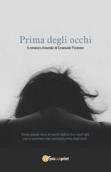 Prima degli occhi - Emanuele Piccinino